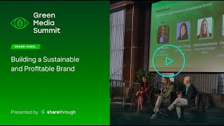 Green Media Summit | Building a Sustainable and Profitable Brand