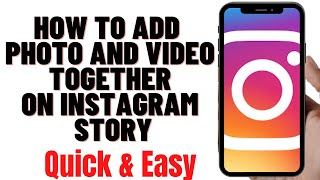 HOW TO ADD PHOTO AND VIDEO TOGETHER ON INSTAGRAM STORY screenshot 4
