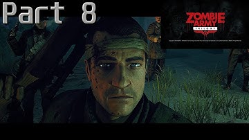 Zombie Army Trilogy Episode 3 Part 8