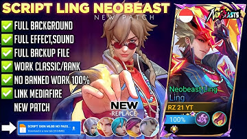 Script Skin Ling Neobeast no Password | Full Effect & Voice | Latest Patch Mlbb