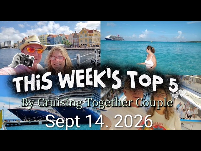 Top 5 Cruise News Stories for Sept 14, 2026