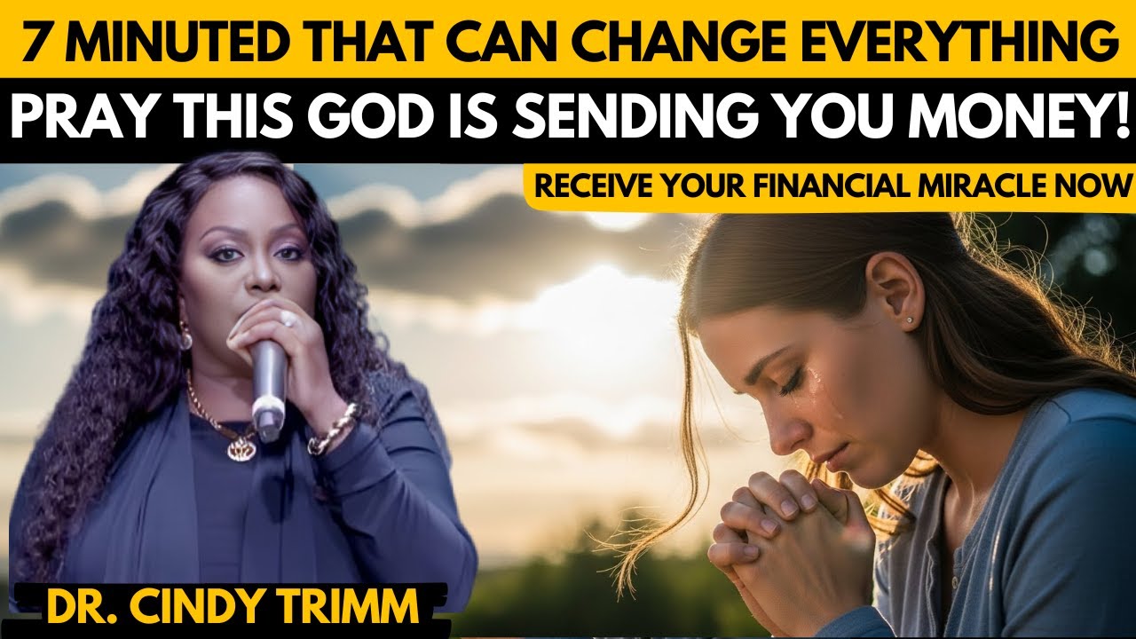 God is Sending You Money NOW! | Pray This 7-Minute Prayer with Dr. Cindy Trimm