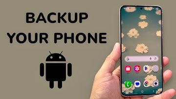 How To Backup Android Phone
