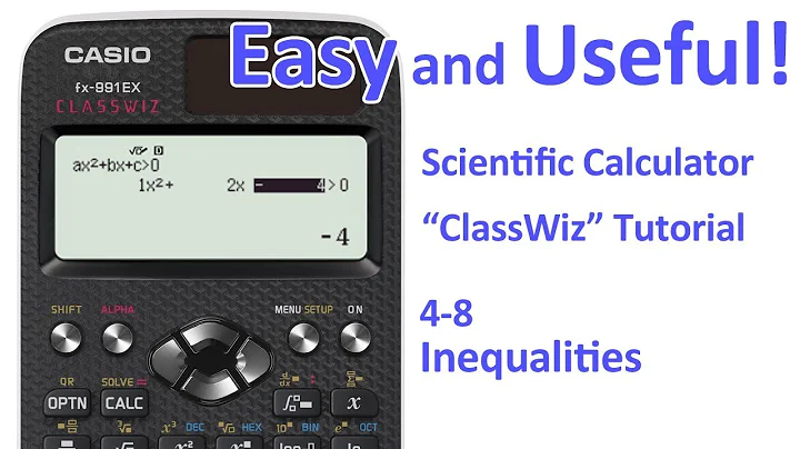 ClassWiz Calculator Tutorial - Algebra 4-8 Inequalities
