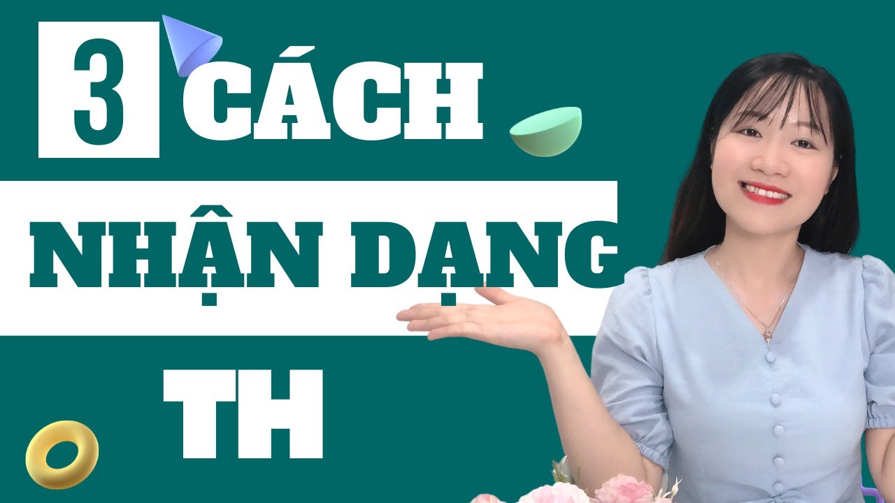 3 Cách nhận dạng cách đọc TH trong tiếng Anh - youtube