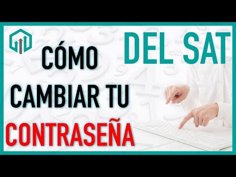 Cómo cambiar tu CONTRASEÑA del SAT ?