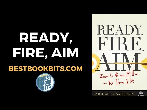 Ready, Fire, Aim | Michael Masterson | Book Summary