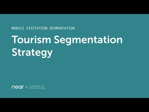 Tourism Segmentation Strategy — Mobile Visitation Segmentation