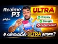 Realme P3 Ultra Detailed REVIEW | 🔥 HEATING &amp; 🌟 Glowing Quad-Curved Display – Worth It? | தமிழில்
