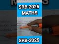 SRB-2025, Maths, Reasoning