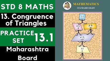 Class 8 Practice Set 13.1 | Chapter 13 Congruence of Triangles | 8th Maths | Maharashtra Std 8 Maths