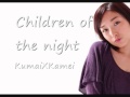 KumaiXKamei- Children of the night