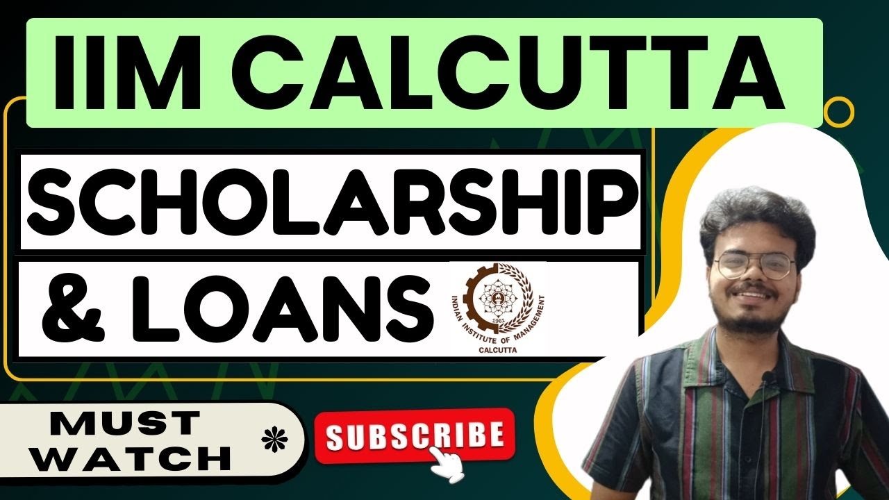 IIM Calcutta Scholarships and Loan | Watch Before Admission! | SUBSCRIBE!