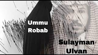 Ibrohim Muvahhid - Shayh Sulayman Ulan va Ummu Robab