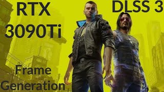 Cyberpunk 2077 RT Overdrive RTX 3090 Ti DLSS 3 Frame Generation...( Sort Of... )