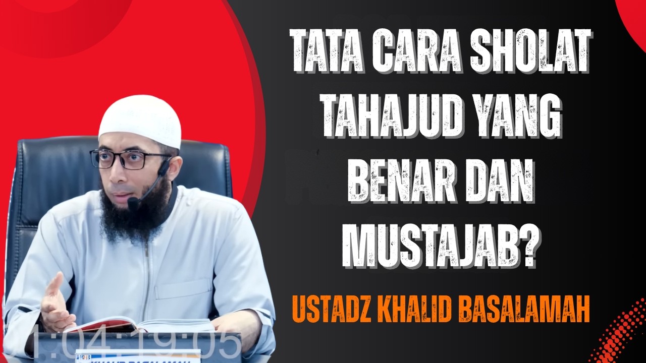 Tata Cara sholat tahajud yang Benar dan mustajab❓🕌📜| Ustad Khalid Basalamah