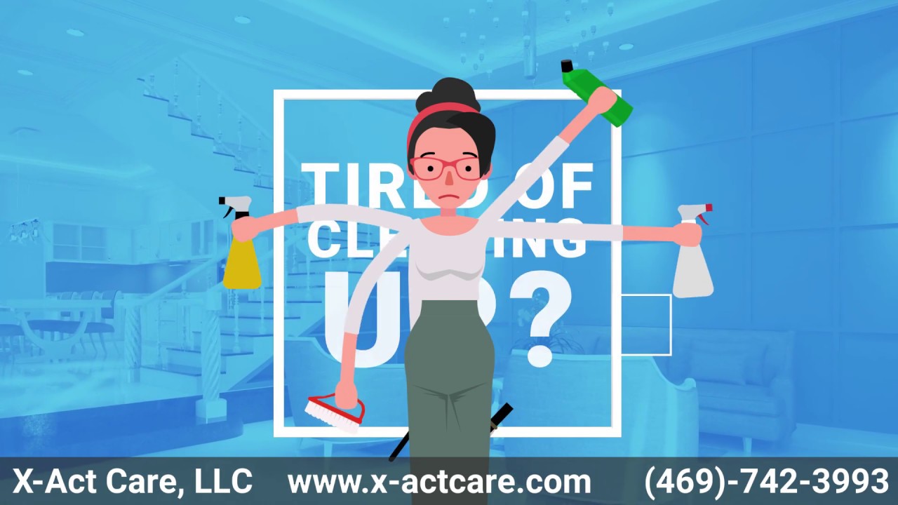 XAct Care Cleaning Services Tired of Cleaning Up? YouTube