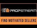 Find Motivated Sellers with PropStream -  Search and Filter Tutorial