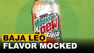 عشاق Mountain Dew يسخرون من نكهة Baja Leo الجديدة بسبب حصر بيعها على TikTok screenshot 1