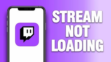 How To Fix Twitch App Stream Not Loading | Final Solution