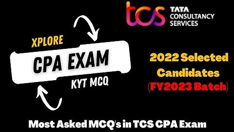 Know Your TCS | TCS KYT MCQs | TCS Xplore Program | CPA Exam 2021 | IPA IRA | TCS 2022 Batch Passout