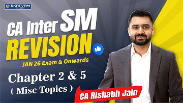 CA Inter SM  | Chapter 2 & 5 (Misc Topics) | CA Rishabh Jain | Revision Sessions #caintersm