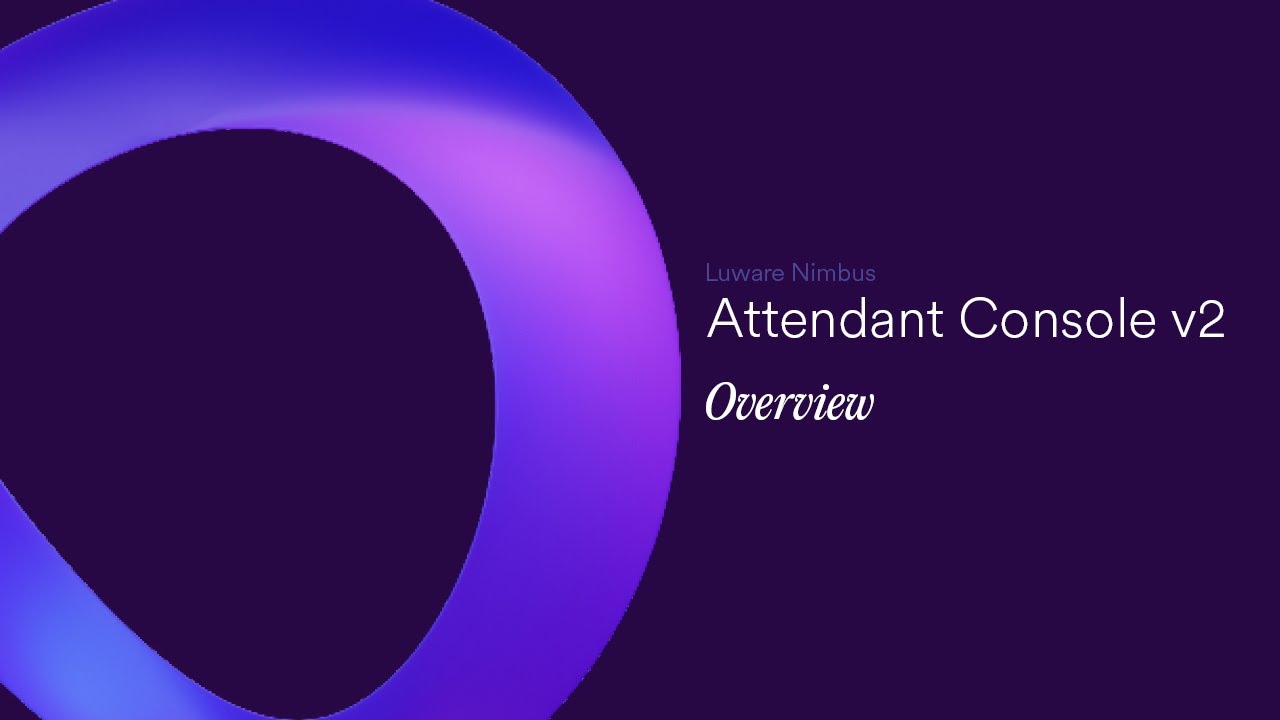 Luware Nimbus Attendant Console v2 | Overview - YouTube