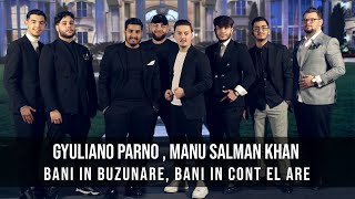 Gyuliano Parno ✘ Manu Salman Khan - Bani in buzunare, bani in cont el are | Official Video