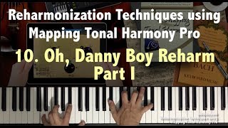 Reharmonization Techniques: Oh Danny Boy Reharmonization (10/23) using Mapping Tonal Harmony Pro