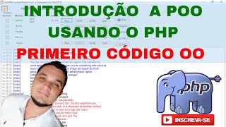 PHP POO - PRIMEIRO CÓDIGO USANDO PROGRAMAÇÃO ORIENTADA A OBJETOS COM PHP