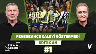 Fenerbahçe, Galatasaray'a kaleyi göstermedi | Önder Özen, Metin Tekin | Kritik An #1