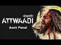 Attwaadi : Amrit Pamal | Latest Punjabi songs | New Punjabi Songs 2022 | We are not Terrorists