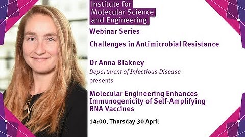 IMSE Webinar: Molecular Engineering enhances immunogenicity of self-amplifying RNA Vaccines