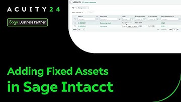 Adding Fixed Assets in Sage Intacct