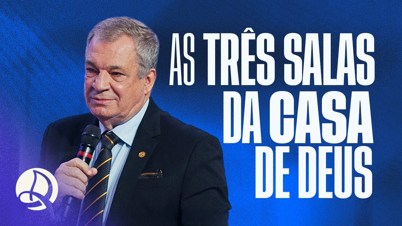 As Três Salas da Casa de Deus | Pr. Enilson Heiderick