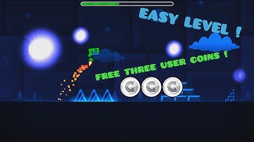 Geometry Dash 2.0 Easy level and EASY USER COINS !