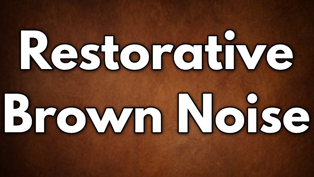 Pure Brown Noise For Ultimate Restorative Deep Sleep & Holistic ...