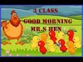 Good Morning Mr S Hen I 3 Class English Rhymes Elearn 