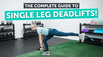 The Complete Guide to Single Leg Deadlifts! (a step-by-step progression!)