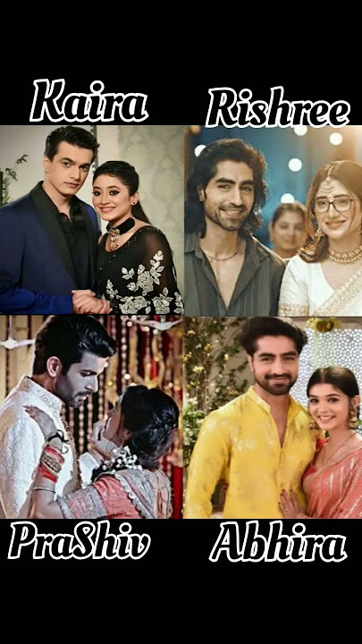 #Your Favourite Jodi #Yrkkh# Kumkum Bhagya# Kaira 🆚 Rishree 🆚 PraShiv 🆚 Abhira #