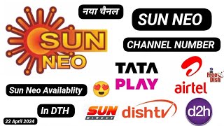 Sun Neo Channel Number On Tata Play Airtel Digital Tv Dish Tv D2H Sun Direct Sun Neo Availability