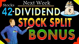 NEXT WEEK UPCOMING DIVIDENDS, STOCK SPLIT & BONUS EX DATE INDIAN STOCK MARKET UPCOMING NEWS SIMPLY