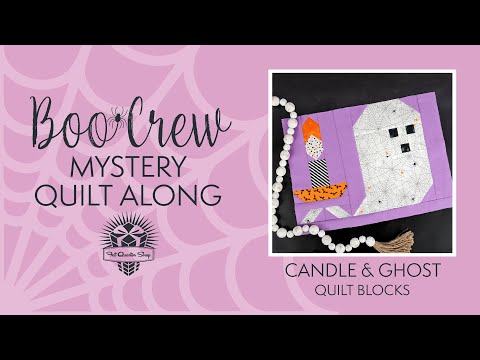 ? Mystery BOO CREW Halloween Quilt Along ? Candle and Ghost Blocks ? FREE Halloween QAL