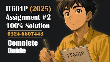 IT601P Assignment 2 2025 100% Correct Solution || Complete Guide || Sir Ibsham || DeveloperBano