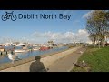 Dublin North Bay Howth : 4K Non Stop Virtual Bike Ride Ireland
