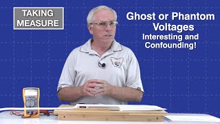 Ghost Voltages - Interesting and Confounding!