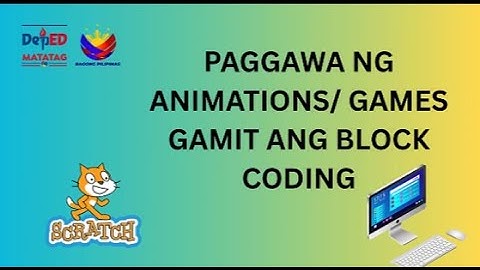 EPP 5 QUARTER 1 ICT WEEK 7-8 BLOCK CODING ( SCRATCH)