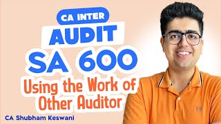 SA 600 Revision | CA Inter Audit | CA Shubham Keswani (AIR 8)