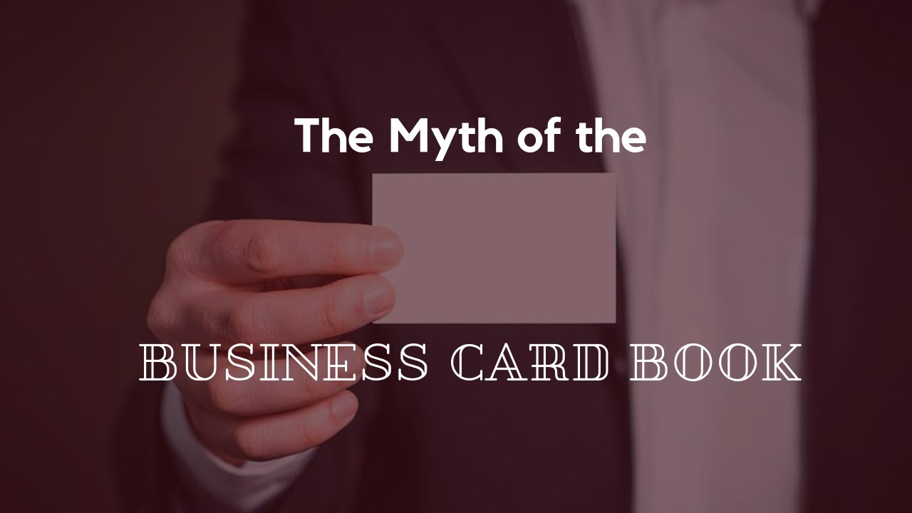 The Myth of the Business Card Book