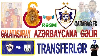 QARABAĞ FK ƏLA XƏBƏR. GALATASARAY AZƏRBAYCANA GƏLİR \\ TRANSFER XƏBƏRLƏRİ @SPOR_TOP VƏ @iqmanfitnes